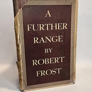 Robert Frost A Further Range 1st Edition 1936 Antique Poetry