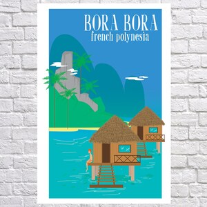 May include: A colorful illustration of a tropical island scene with the text "Bora Bora french polynesia". The image features a blue sky, green mountains, palm trees, a beach, and two overwater bungalows with thatched roofs.