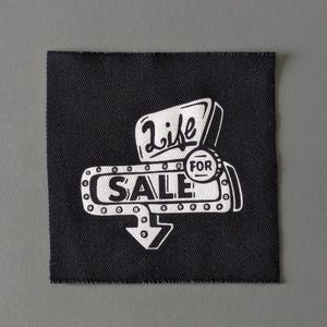 Life for Sale Patch – Screen Printed Punk Patch | Dark Humor Sew-On Patch for Jackets, Vests, Backpacks | DIY Goth Alt Accessory