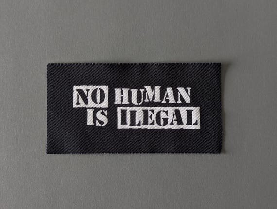 No Human is Ilegal Sew-On Patch: DIY Clothing Applique