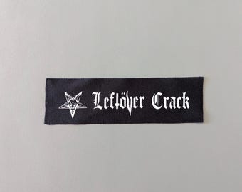 Leftover Crack Patch - Crust Punk Band Sew On Patches
