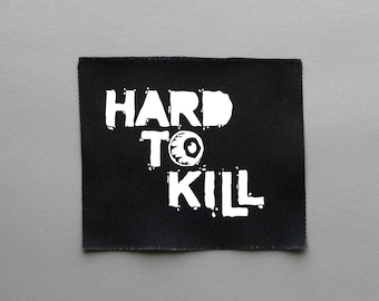 Hard To Kill Sew on Patch - Punk Patch for Jackets, Hat, bags