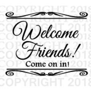 Welcome Sign SVG Welcome Friends Clipart Welcome JPG Instant Download ...