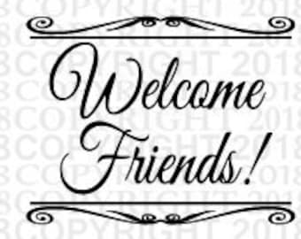 Free Free 253 Friends Welcome Sign Svg SVG PNG EPS DXF File
