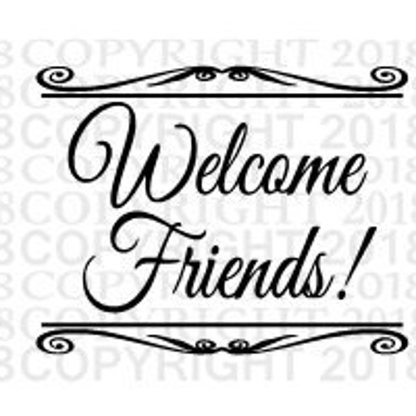 Welcome Sign SVG Welcome Friends Clipart Welcome JPG Instant Download Clip art, SVG file for machine