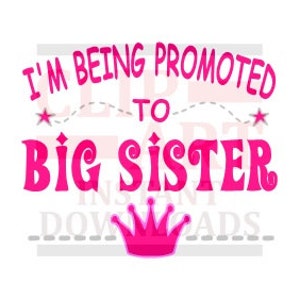 Ich bin gefördert, große Schwester Foto Prop-ClipArt-Grafik, Fotografie Prop, Baby Ankündigung ClipArt, DIY Zeichen, fotografieren, die große Schwester