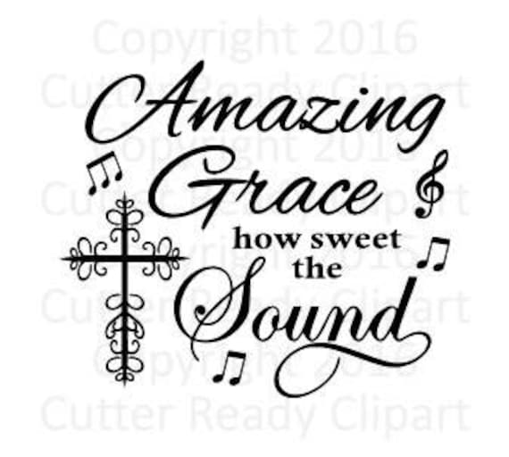 Amazing Grace Svg Amazing Grace Sign Clip Art Amazing Grace Etsy