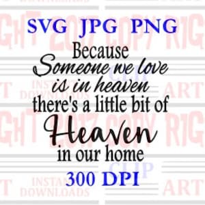 Porque alguien que amamos está en la plantilla del cielo, Instant Download Clipart, Heaven Clipart, RIP Decal Design, Vinyl Cutter Template
