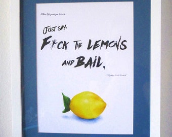 Forgetting Sarah Marshall F*ck the Lemons Quote Art Print