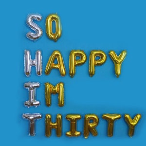 Thirty Birthday Balloon Banner, So Happy I am Thirty ,  Dirty Thirty , Funny Thirty
