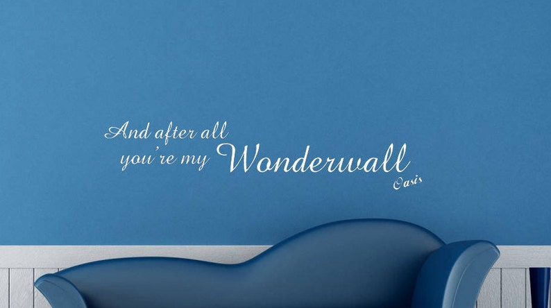 And After All Your My Wonderwall übersetzung www.etsy.com