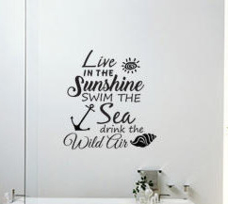 bathroom wall words spa-87 wall art Live in the sunshine swim the sea drink the wild air vinyl wall decal home decor removable sticker