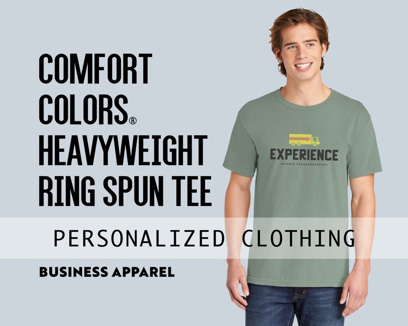 May include: A green t-shirt with a logo that says "Experience Private Transportation" and a truck graphic. The t-shirt is made of heavyweight ring spun fabric. The text "Comfort Colors&reg; Heavyweight Ring Spun Tee Personalized Clothing Business Apparel" is visible at the top and bottom of the image.
