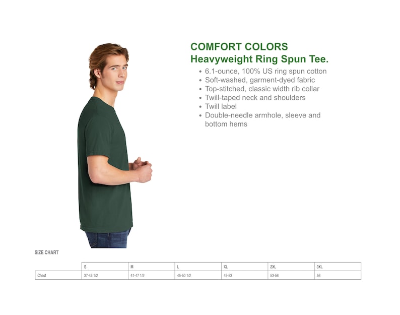 May include: A green t-shirt with the text "COMFORT COLORS Heavyweight Ring Spun Tee." The text lists the following features: 6.1-ounce, 100% US ring spun cotton, soft-washed, garment-dyed fabric, top-stitched, classic width rib collar, twill-taped neck and shoulders, twill label, double-needle armhole, sleeve and bottom hems. A size chart is included with measurements in inches.