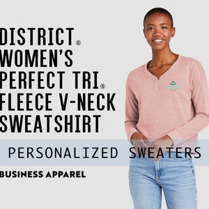 Personalized Woman&#39;s Fleece Sweatshirt | Custom Logo Sweater | District® V-Neck Fleece