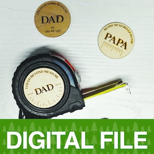 Glowforge Father&#39;s Day Tape Measure SVG Digital Cut FIle | Father&#39;s Day | Gift | Glowforge | k40 | Beamo | Cricut