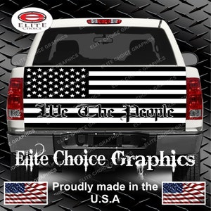 American Flag Black and White We the People Truck Tailgate Wrap Vinyl Graphic Decal Sticker Wrap