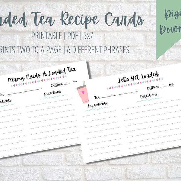 Loaded Tea Printable Recipe Cards, 5x7 Recipe Cards, PDF Printable, Instant Download, DIY Loaded Tea