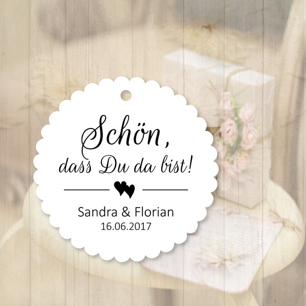 25 Geschenkanhänger Etiketten Schön, dass Du da bist Tags Gift Tags personalisiert Taufe Hochzeit Kommunion Konfirmation Gastgeschenke