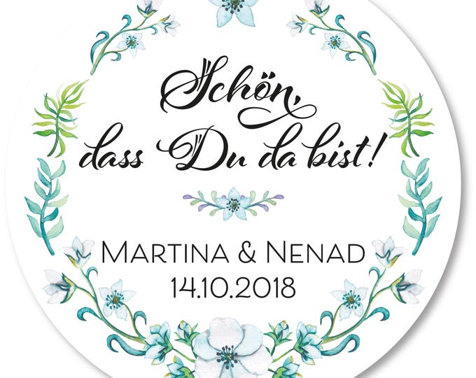 Florale Aufkleber “Schön, dass Du da bist!” 5 Designs personalisiert 3 Größen (5/6/8 cm) perfekt für Hochzeit, Taufe, Kommunion Gastgeschenk