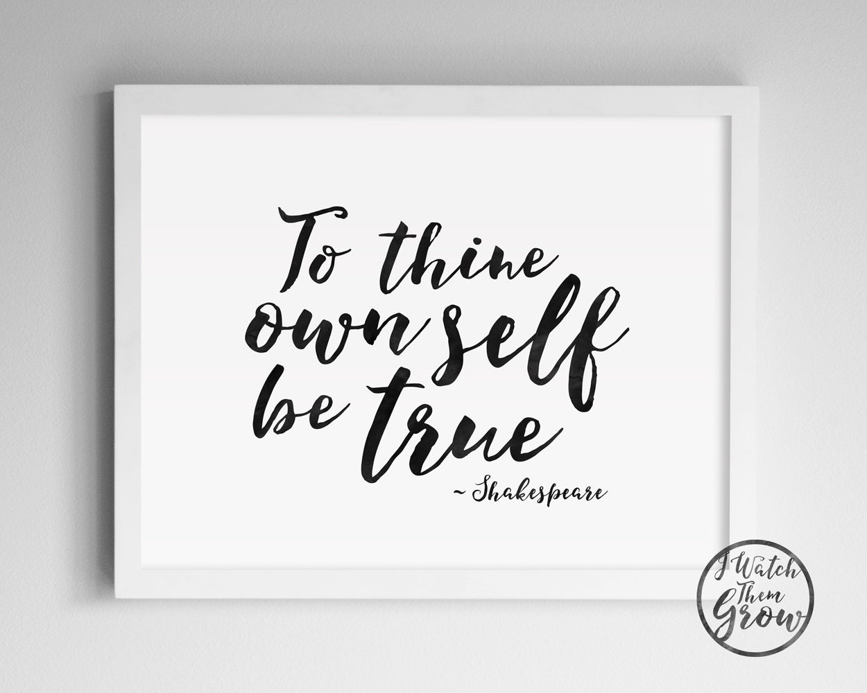 To Thine Own Self Be True Wall Art Printable Watercolor Etsy