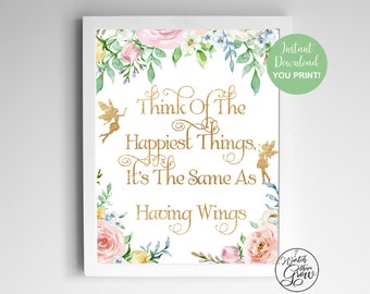Think the Happiest Things, Fairy Party Sign, Printable Fairy Party Decor, Fairy Baby Shower Printables, Fairy Birthday Party Decorations PDF