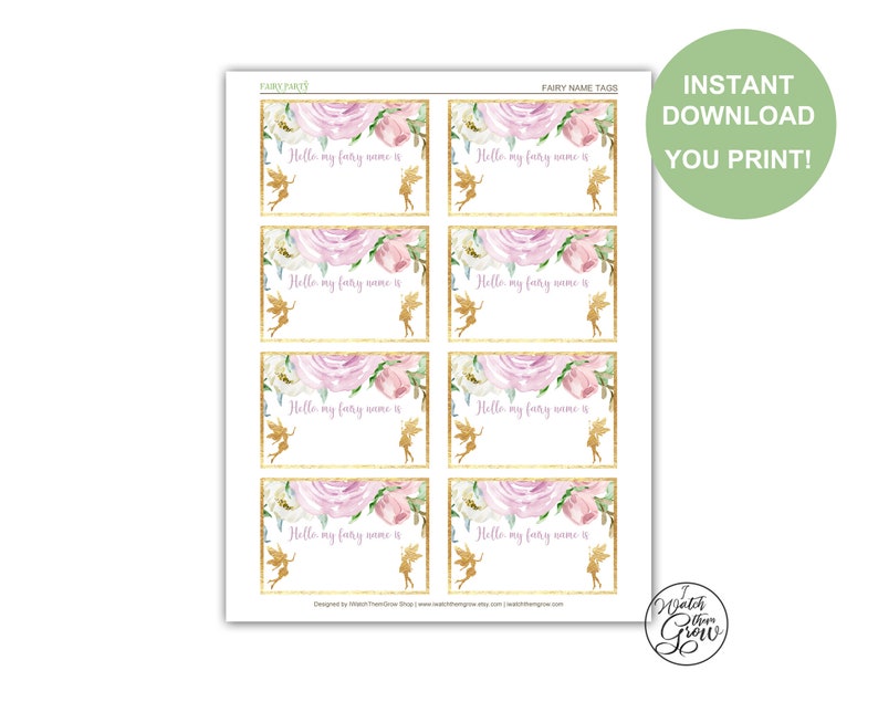May include: Printable fairy name tags with a pink floral design and gold accents. The text on the tags reads "Hello, my fairy name is".