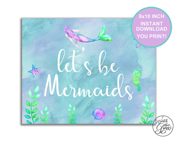 Let's be Mermaids Printable Sign, Mermaid Party Poster, Mermaid Birthday Party Sign, Mermaid Party Decor 8x10 Inch INSTANT DOWNLOAD Il_570xn