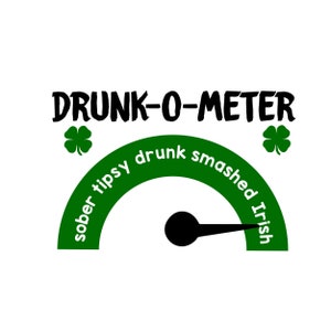 St. Patrickes Day Svg; Betrunken O Meter Svg; Cricut ausgeschnittene Datei; Silhouette geschnitten Datei