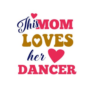 ダンスママ svg; このママはダンサーが大好き; svg ファイル; dxf ファイル; png ファイル; cricut ファイル; シルエット ファイル