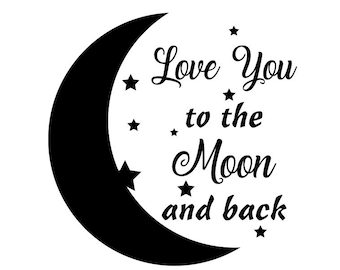 Love You to the Moon and Back Svg; Moon and Stars Svg; Svg