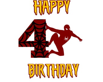 spidey 4 year old svg; Happy Birthday 4 yr svg; svg file; png file; dxf file; cricut file; silhouette file