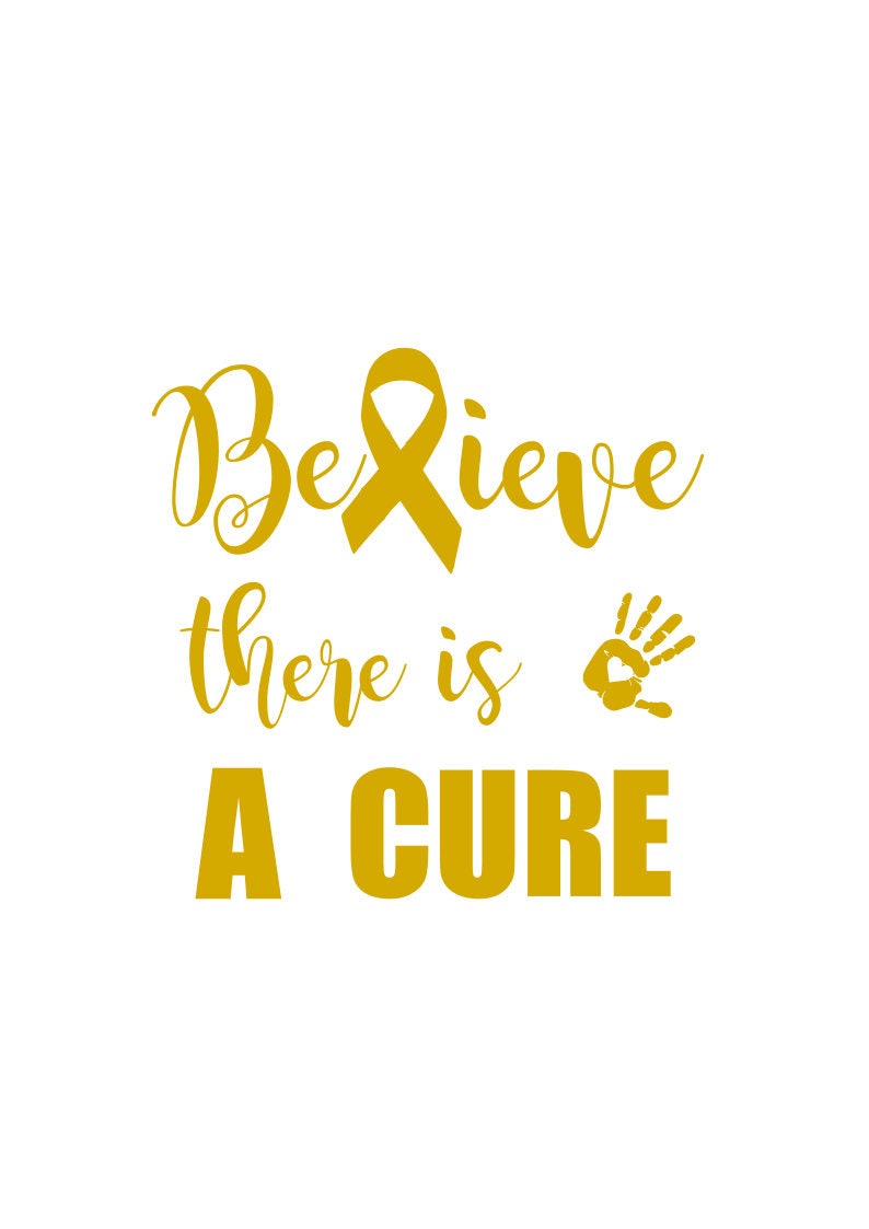 Believe there is a cure child cancer awareness svg fiile | Etsy