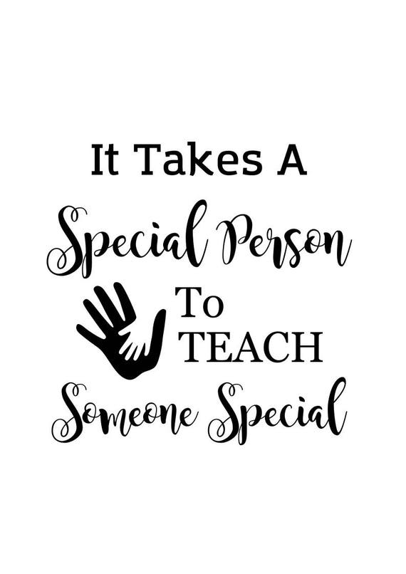 It takes a special person to teach someone special Special | Etsy