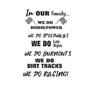Car Races svg; We do dirt tracks; We do racing; we do burnouts; svg file; png file; cricut file; silhouette file