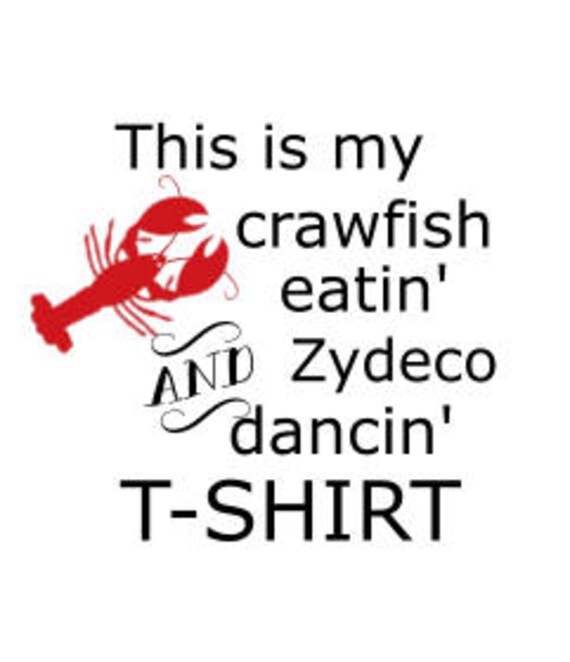 This is My crawfish eatin and Zydeco dancin shirt; SVG, DXF, and PNG File; crawfish boil tee; cricut file; silhouette file