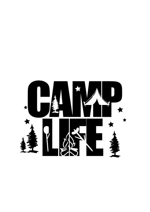 Camp Life Svg Summer Svg Svg File Png File Dxf File Etsy