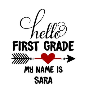 Erste Klasse Svg; Erste Klasse Hallo mein Name ist Sara; Zurück zu Schule Svg; Ersten Schultag Svg; SVG-Datei; PNG-Datei; DXF-Datei; Cricut Datei