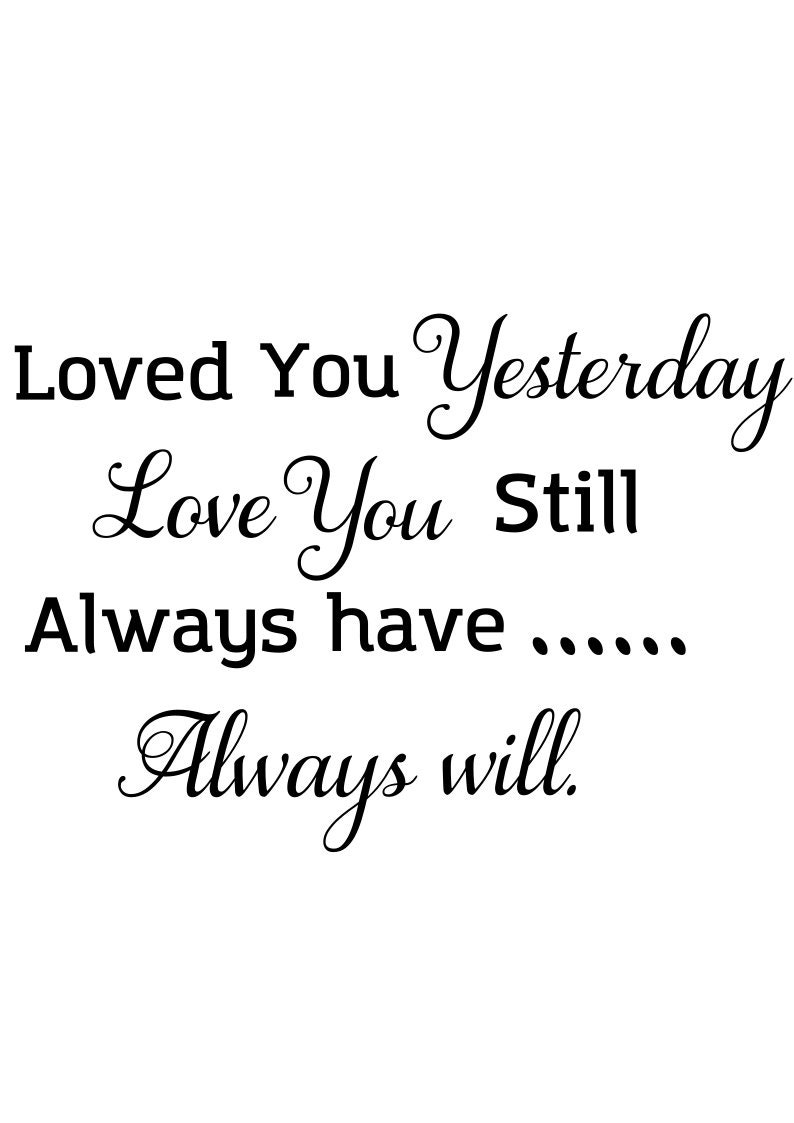 Loved you yesterday svg: Love you still always have Always | Etsy