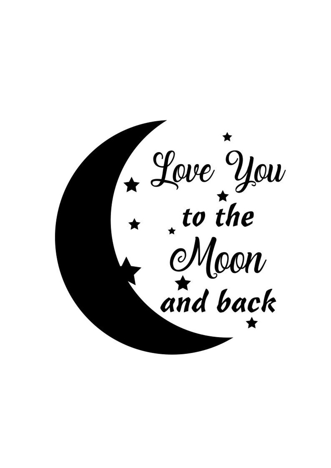 Love You to the Moon and Back Svg Moon and Stars Svg Svg File Dxf File