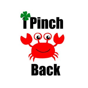 Dzień Świętego Patryka svg; Krab svg; I Pinch back svg; plik svg; plik png; plik dxf; plik Cricut Cut; plik Silhouette Cut