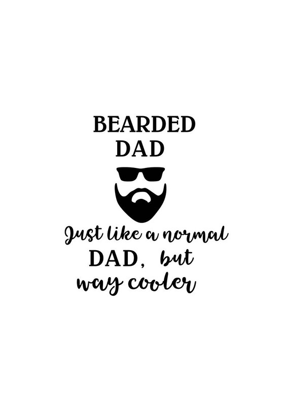 Download Bearded dad svg Just like a normal Dad but way cooler svg ...