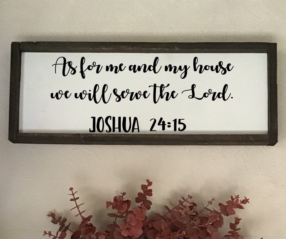 Joshua 24:15 Svg; as for Me and My House We Will Serve the Lord Svg ...