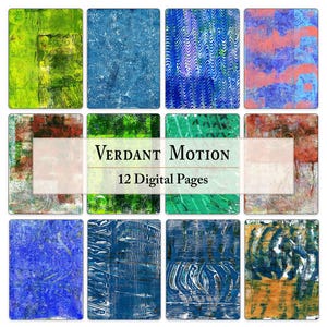 May include: A collection of 12 digital pages with abstract art designs. The pages feature a variety of textures and colors, including green, blue, red, and orange. The text "Verdant Motion" and "12 Digital Pages" are displayed on the pages.