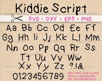 KIDDIE SCRIPT Hand Printed Svg Monogram, Printed Letters Svg Font, Dxf, Eps, Png; Writing Svg, Handwritten SVG Font, Silhouette Cricut Files