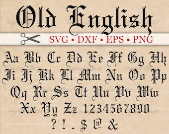 OLD ENGLISH Monogram Svg Font, Gothic Letters, Svg, Dxf, Eps, Png Files; Old English Font Letters & Numbers, Silhouette, Cut Files, Cricut