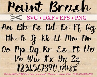 PAINT BRUSH Font Svg, Cursive Script Svg Font, Dxf, Eps, Png; Brush font, Fancy Script, Wedding SVG Font, Silhouette, Cricut Svg Cut Files