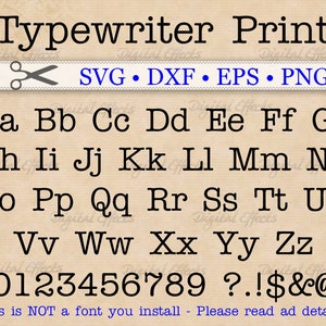 May include: Typewriter Print SVG DXF EPS PNG. A black and white image of the alphabet in uppercase and lowercase letters, numbers, and punctuation marks. The letters are in a typewriter font.
