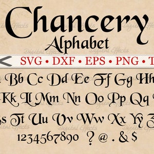 CHANCERY Schrift, Kalligraphie Schrift, Mittelalterliche Schrift, Monogramm SVG, Dxf, Eps, Png Dateien, TTF Schrift, Gothic Schreibschrift, Silhouette Dateien, Cricut