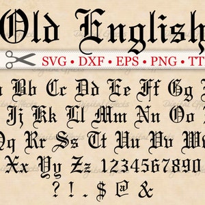 OLD ENGLISH Schrift, Monogramm SVG Schrift, Gothic Schrift, svg, Dxf, Eps, Png, TTF;  Alte englische Mittelalter-Schrift, Buchstaben & Zahlen, Silhouette, Cricut